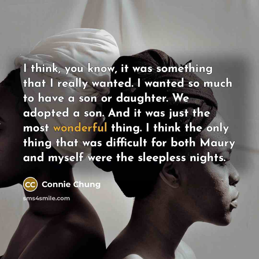 “I think, you know, it was something that I really…” quote by Connie Chung