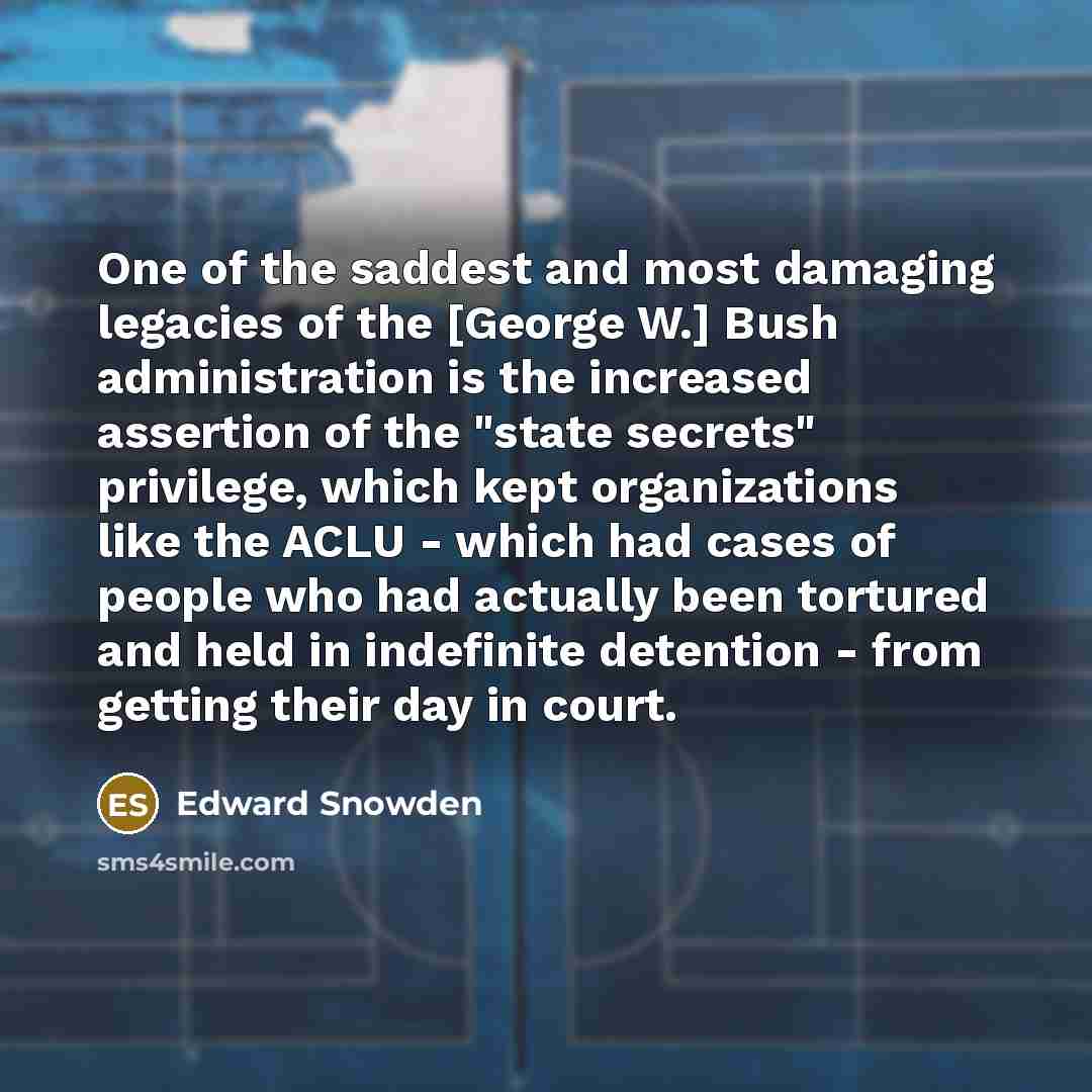 “One of the saddest and most damaging legacies of the…” quote by Edward Snowden