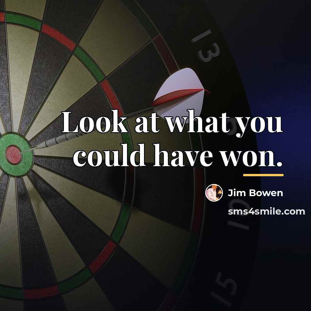 “Look at what you could have won.…” quote by Jim Bowen