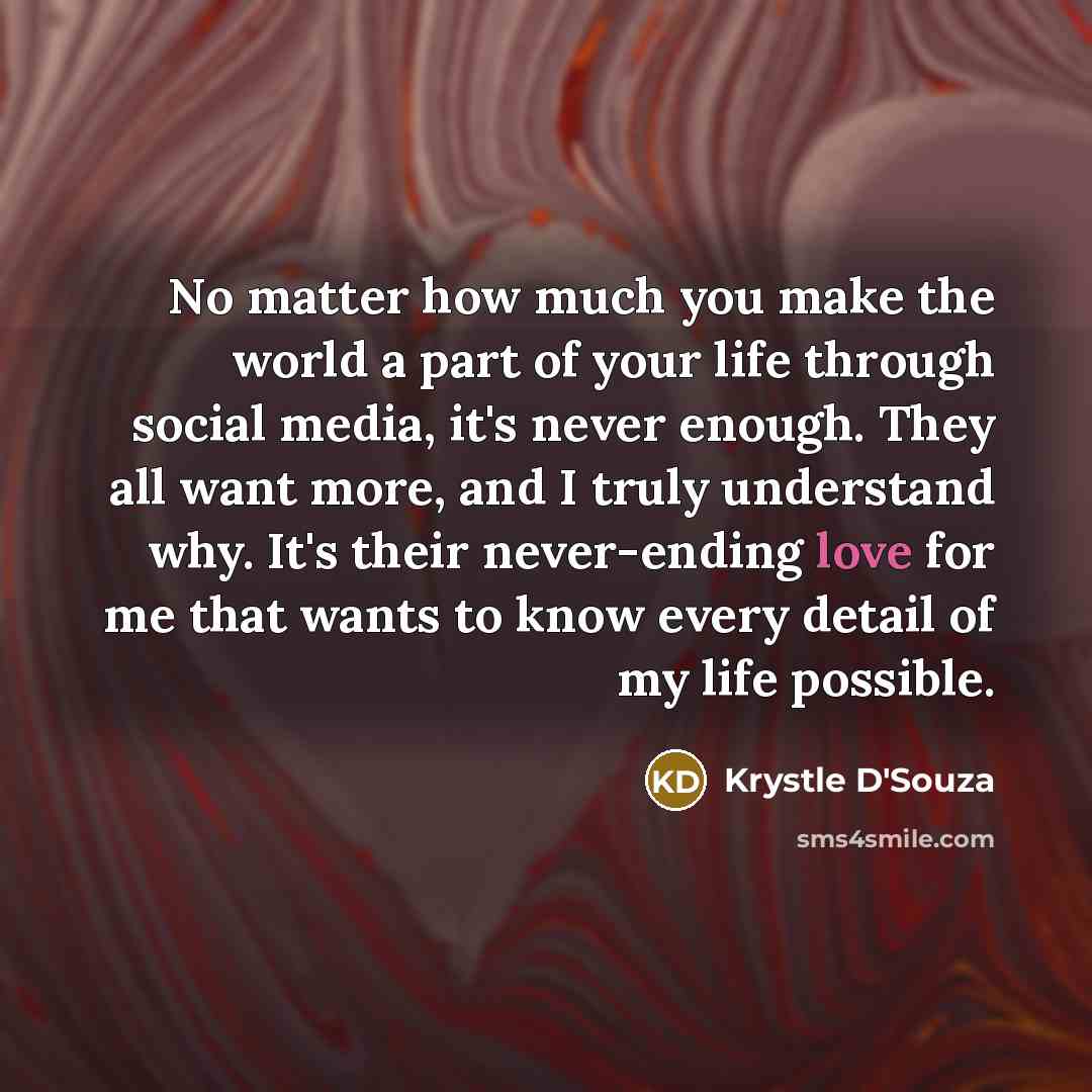 “No matter how much you make the world a part…” quote by Krystle D'Souza