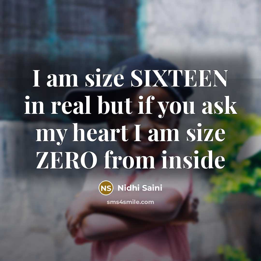“I am size SIXTEEN in real but if you ask…” quote by Nidhi Saini