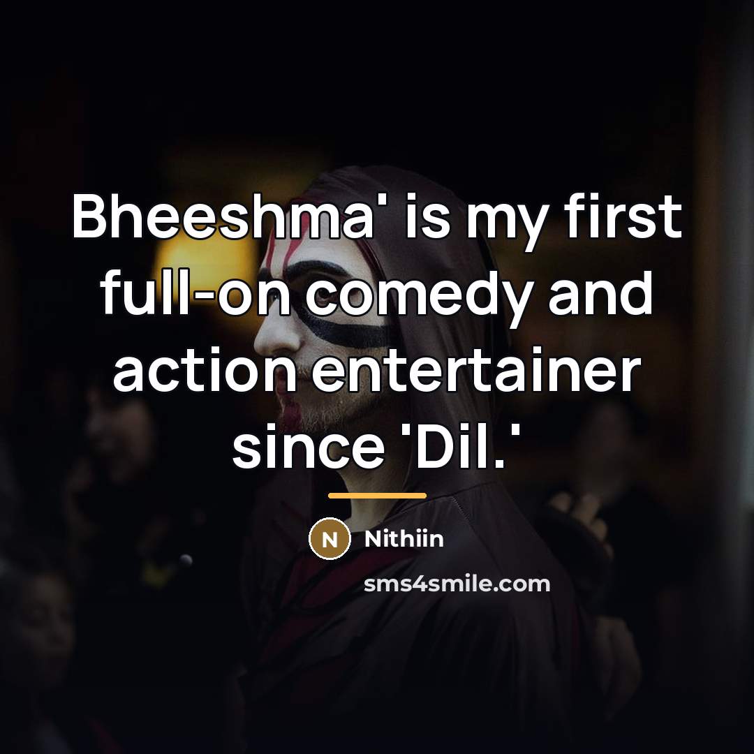 “Bheeshma' is my first full-on comedy and action entertainer since…” quote by Nithiin