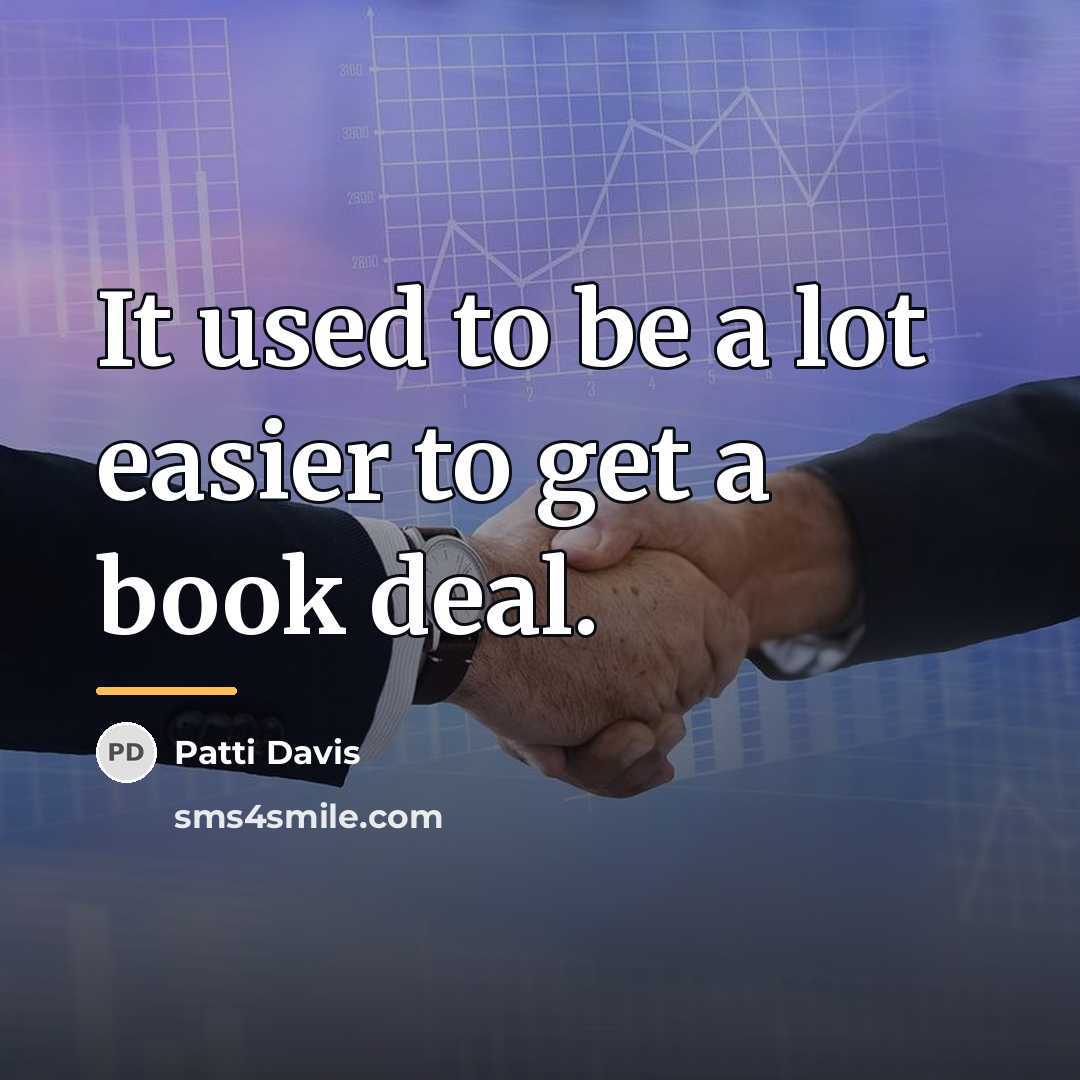 “It used to be a lot easier to get a…” quote by Patti Davis