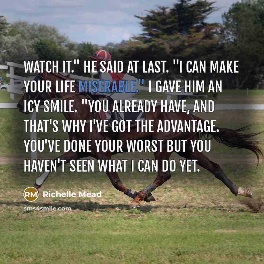 “Watch it." he said at last. "I can make your…” quote by Richelle Mead