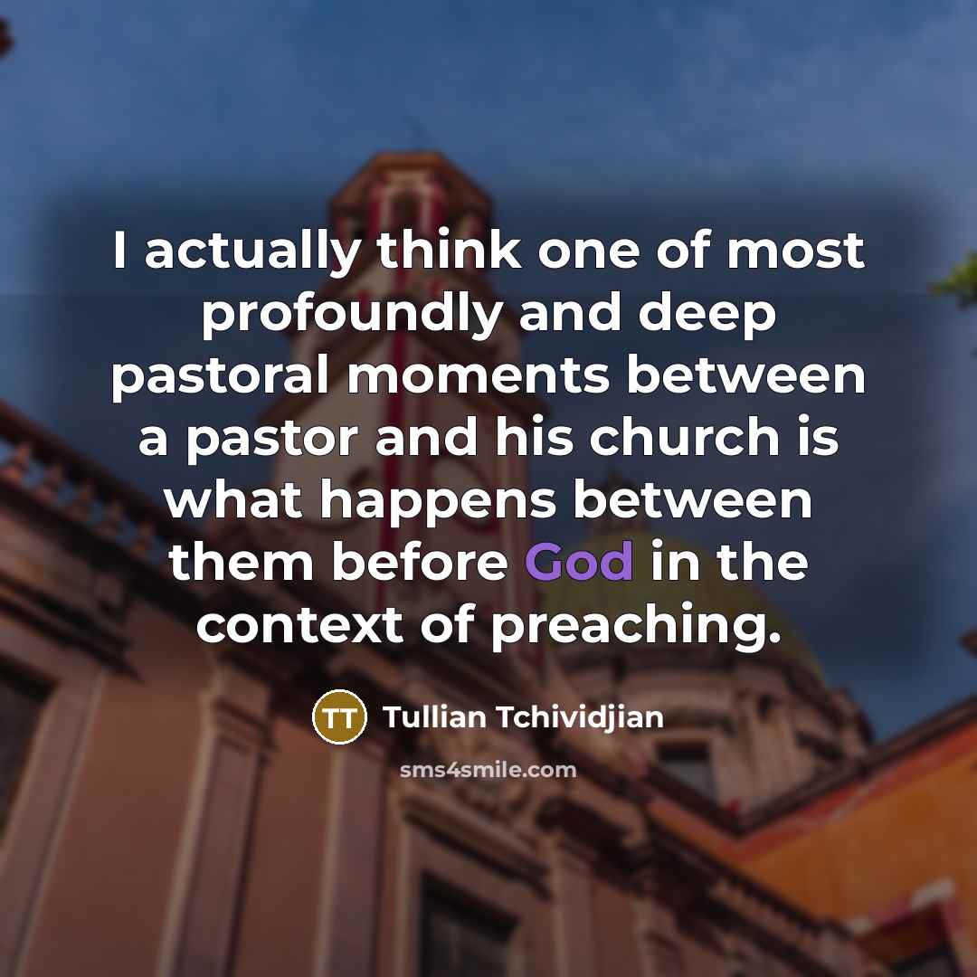 “I actually think one of most profoundly and deep pastoral…” quote by Tullian Tchividjian