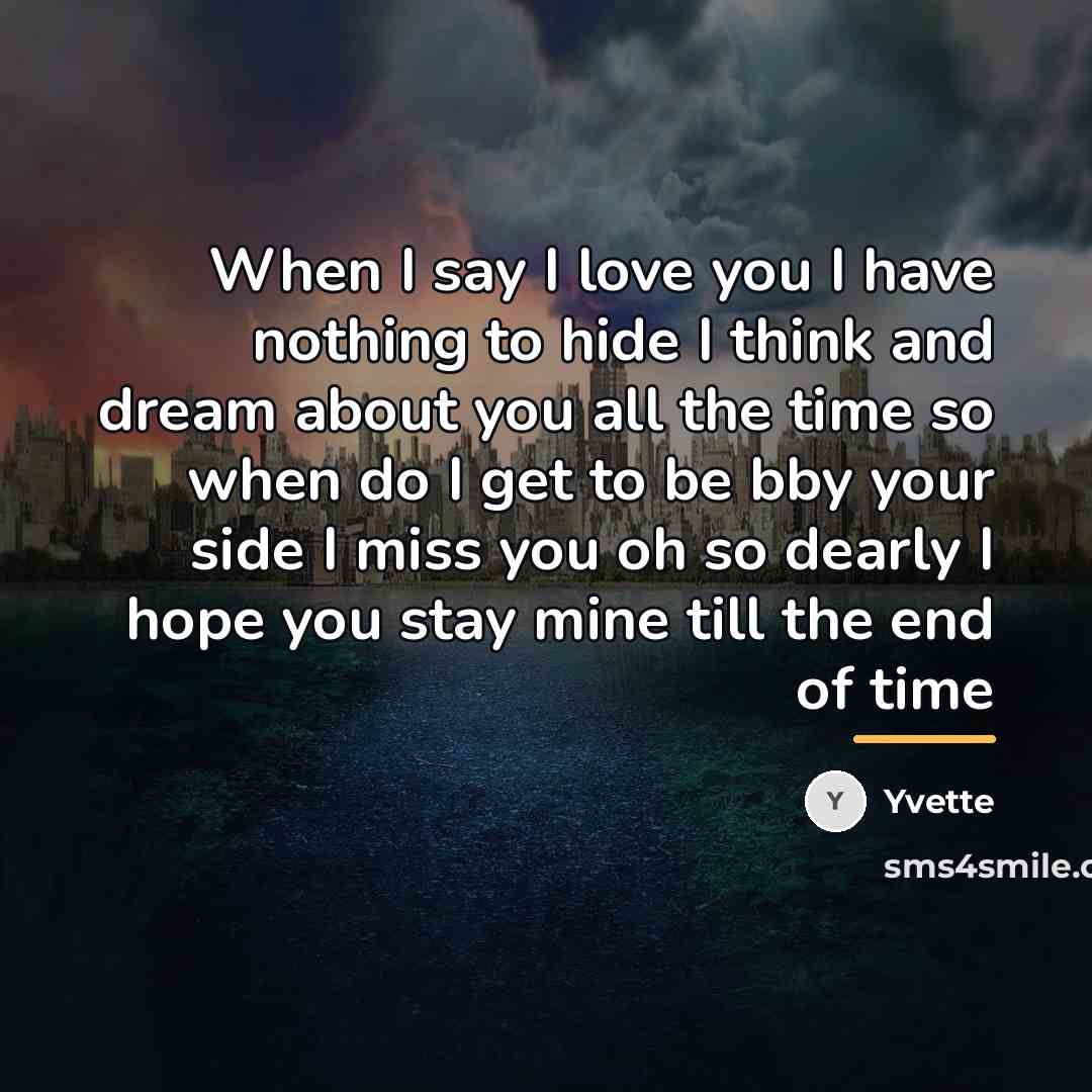 “When I say I love you I have nothing to…” quote by Yvette