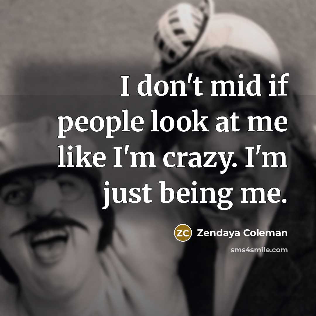 “I don't mid if people look at me like I'm…” quote by Zendaya Coleman