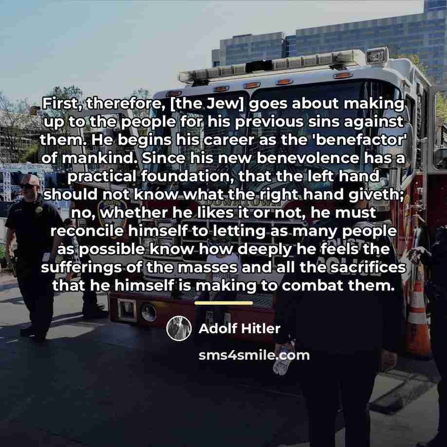 “First, therefore, [the Jew] goes about making up to the…” quote by Adolf Hitler