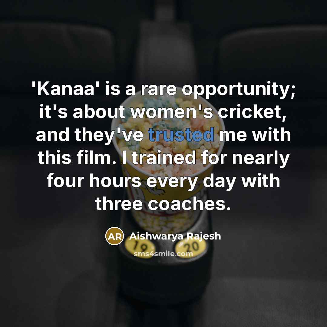 “'Kanaa' is a rare opportunity; it's about women's cricket, and…” quote by Aishwarya Rajesh