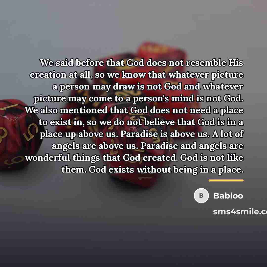 “We said before that God does not resemble His creation…” quote by Babloo