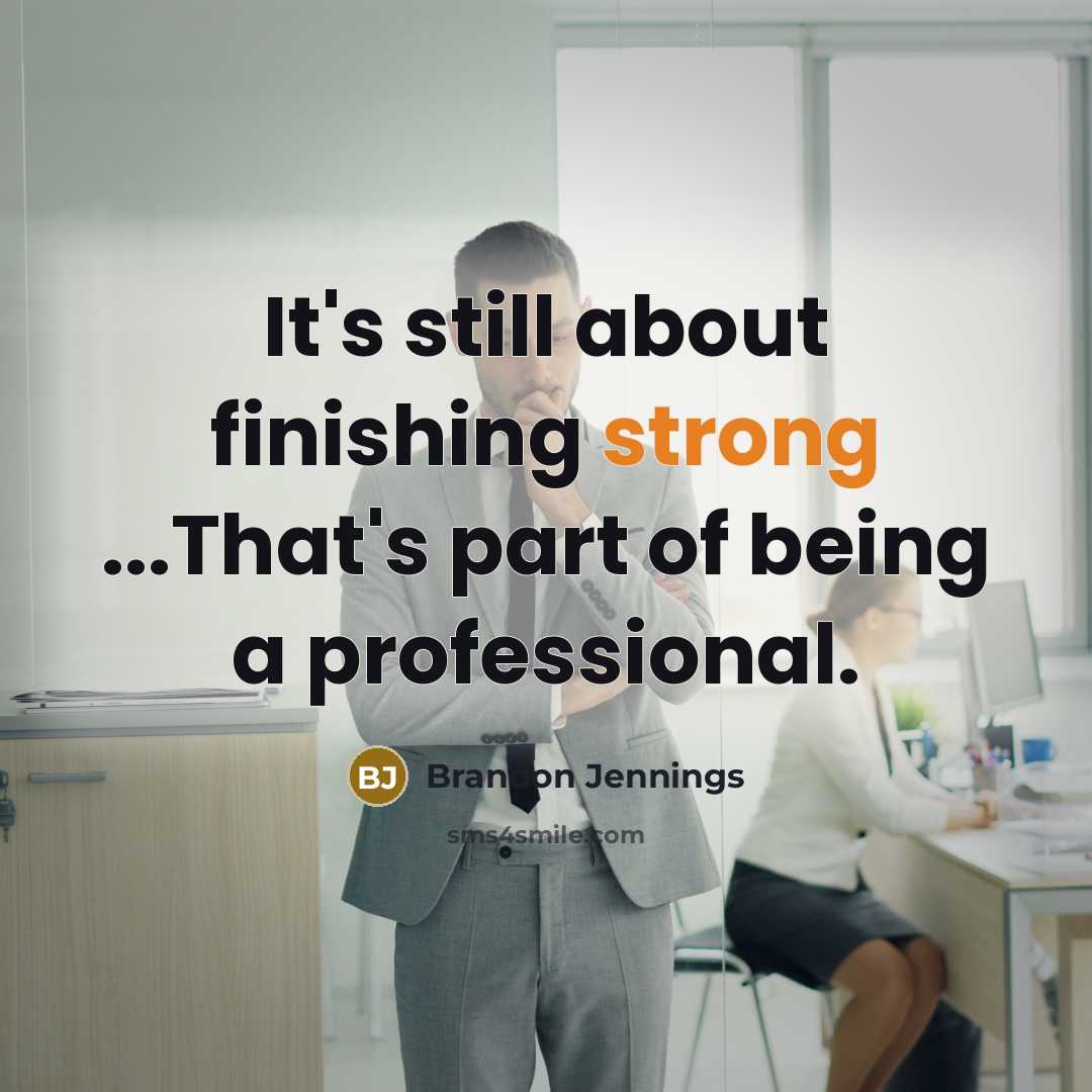 “It's still about finishing strong ...That's part of being a…” quote by Brandon Jennings