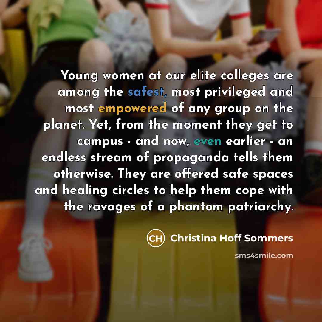 “Young women at our elite colleges are among the safest,…” quote by Christina Hoff Sommers