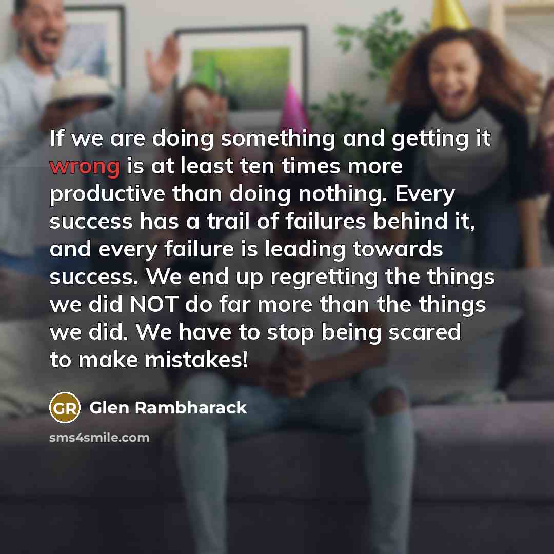 “If we are doing something and getting it wrong is…” quote by Glen Rambharack