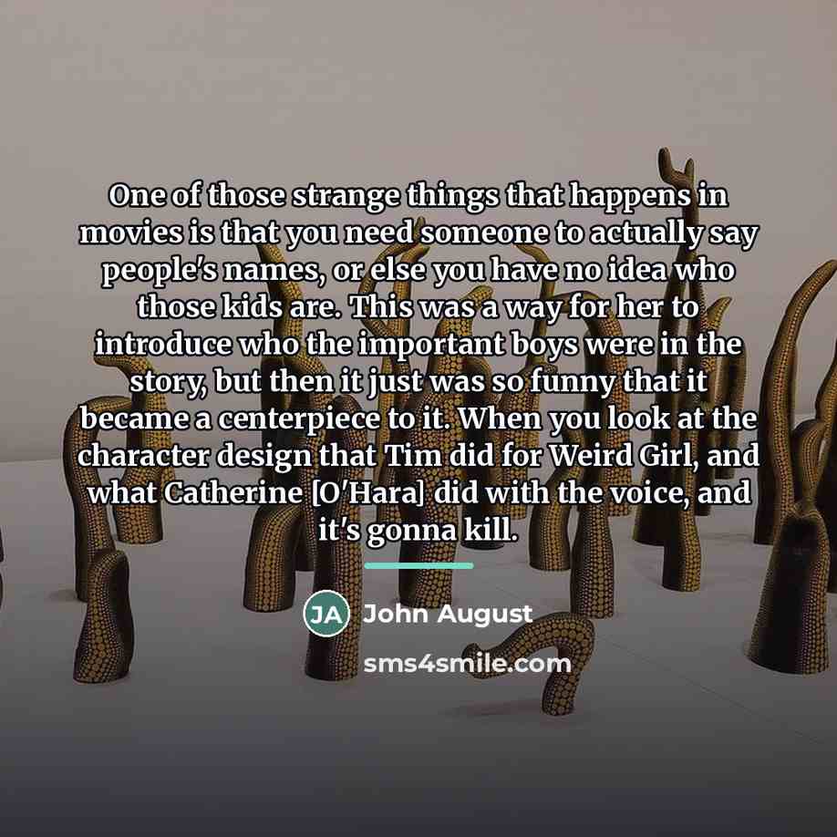 “One of those strange things that happens in movies is…” quote by John August