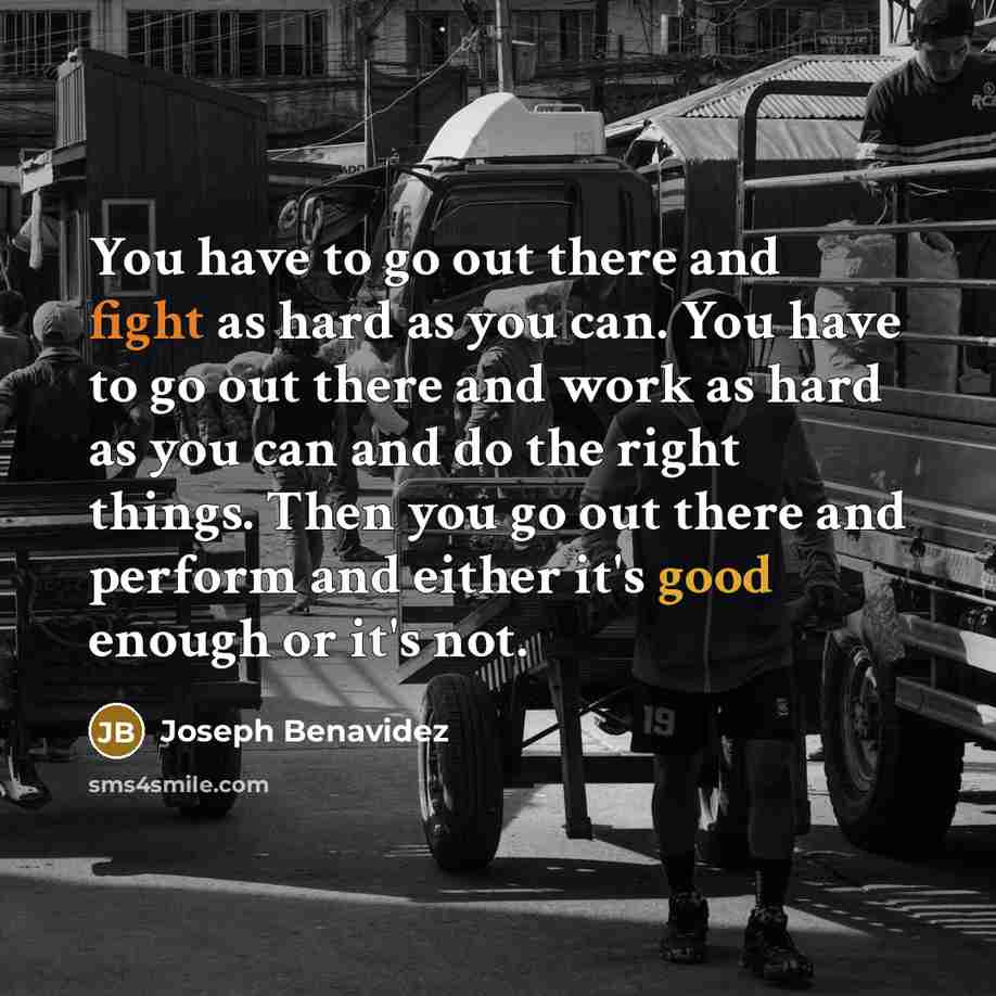 “You have to go out there and fight as hard…” quote by Joseph Benavidez