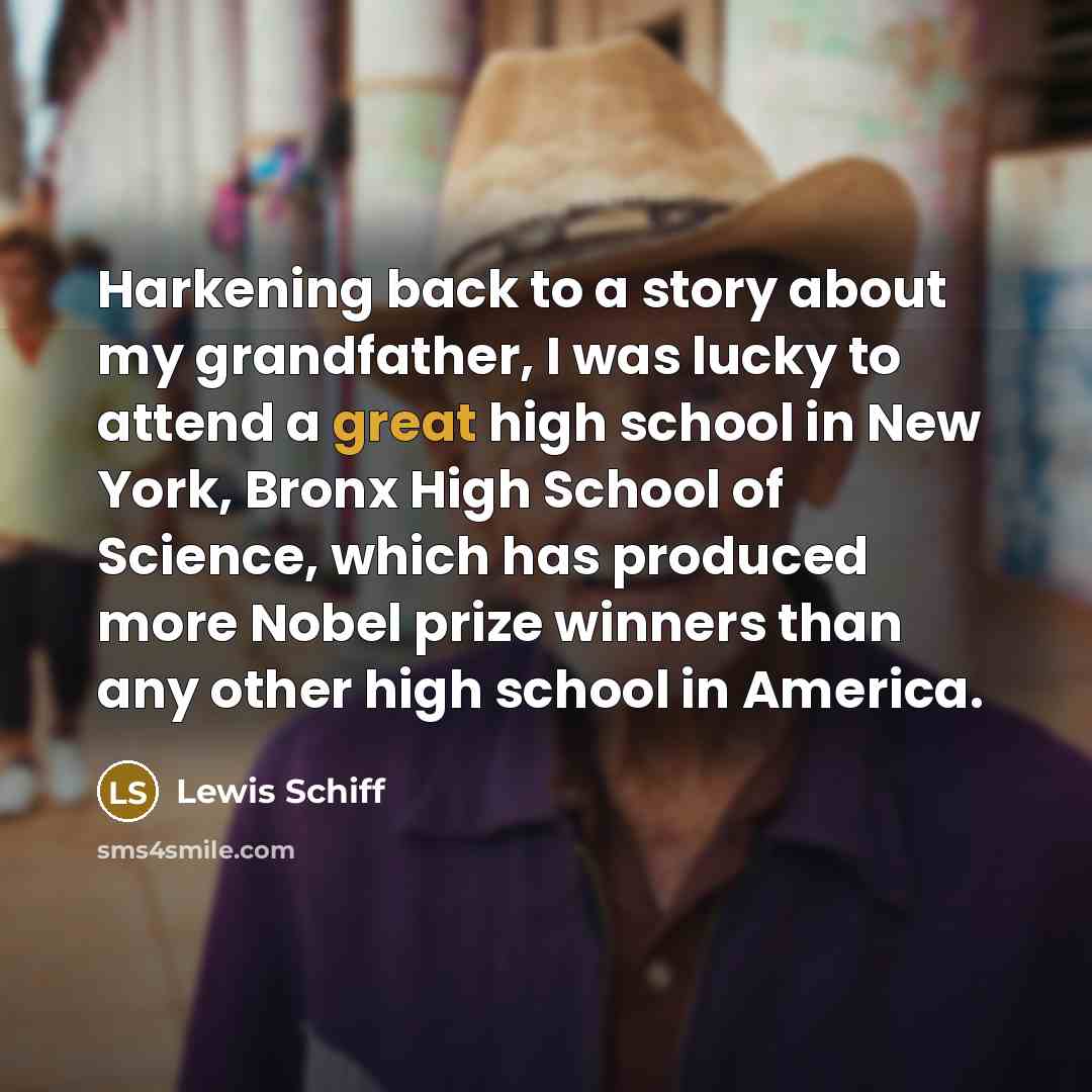 “Harkening back to a story about my grandfather, I was…” quote by Lewis Schiff