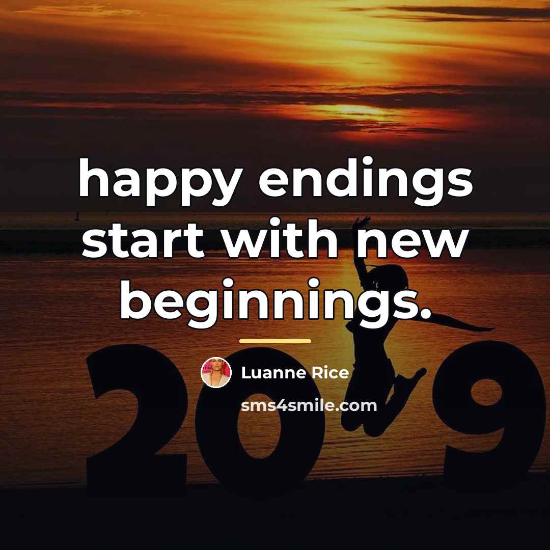 “happy endings start with new beginnings.…” quote by Luanne Rice