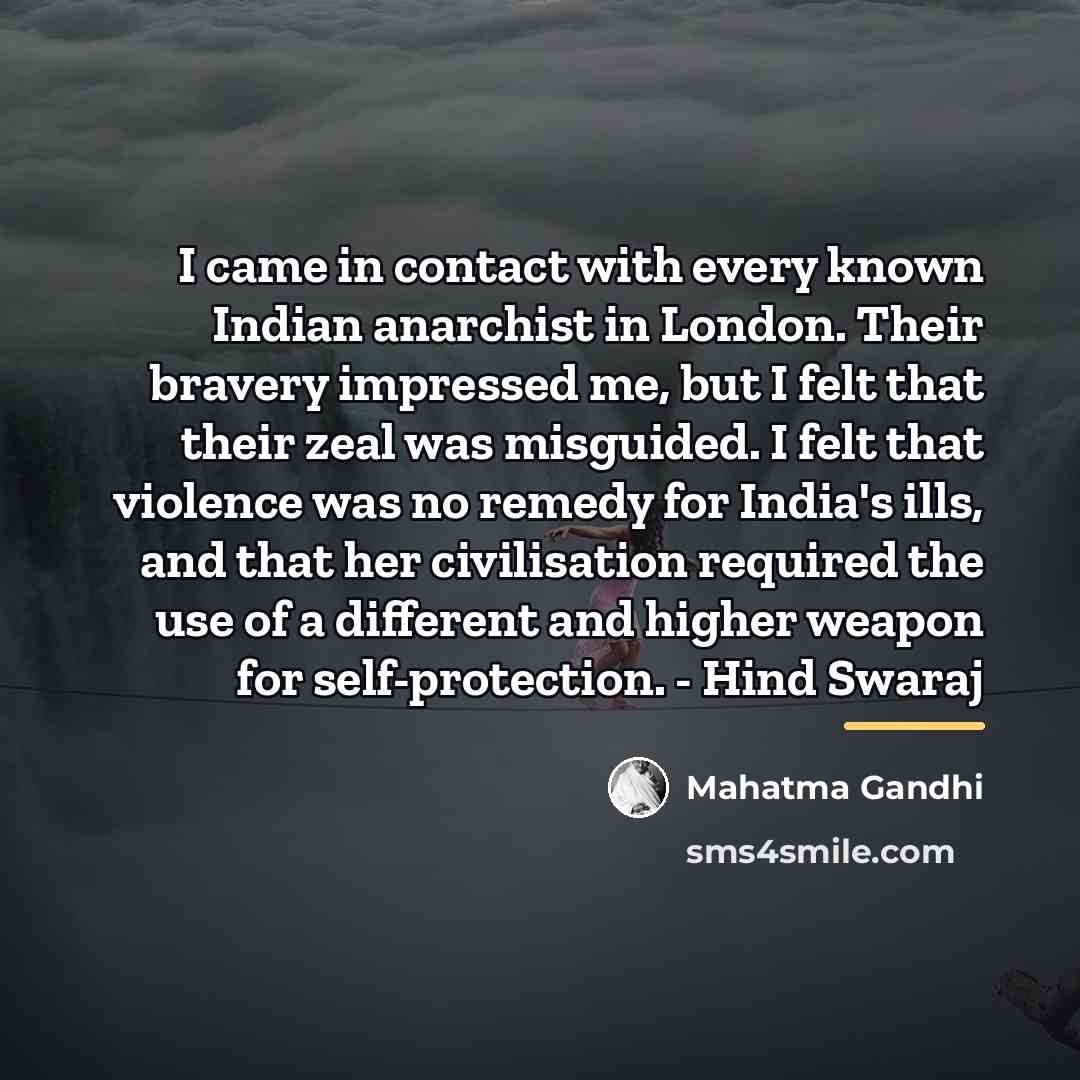 “I came in contact with every known Indian anarchist in…” quote by Mahatma Gandhi