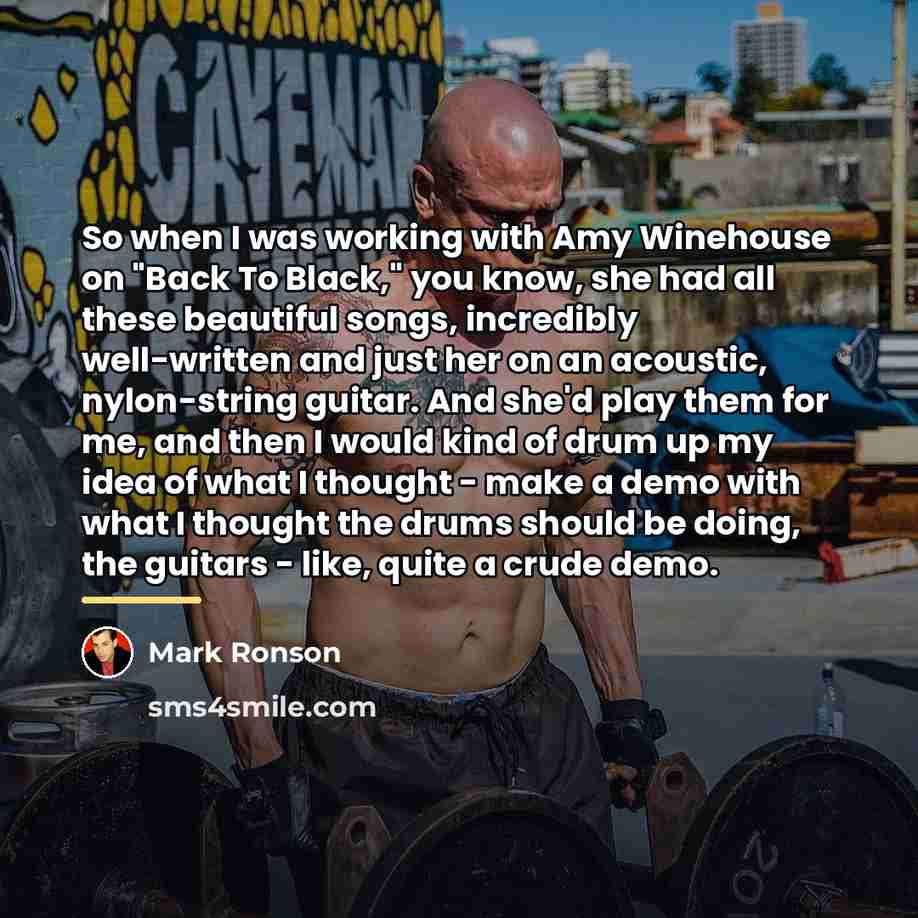 “So when I was working with Amy Winehouse on "Back…” quote by Mark Ronson
