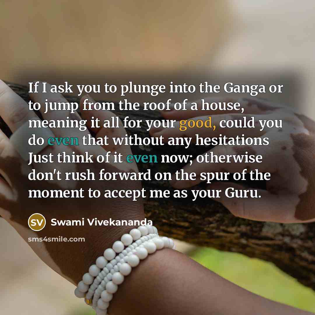 “If I ask you to plunge into the Ganga or…” quote by Swami Vivekananda