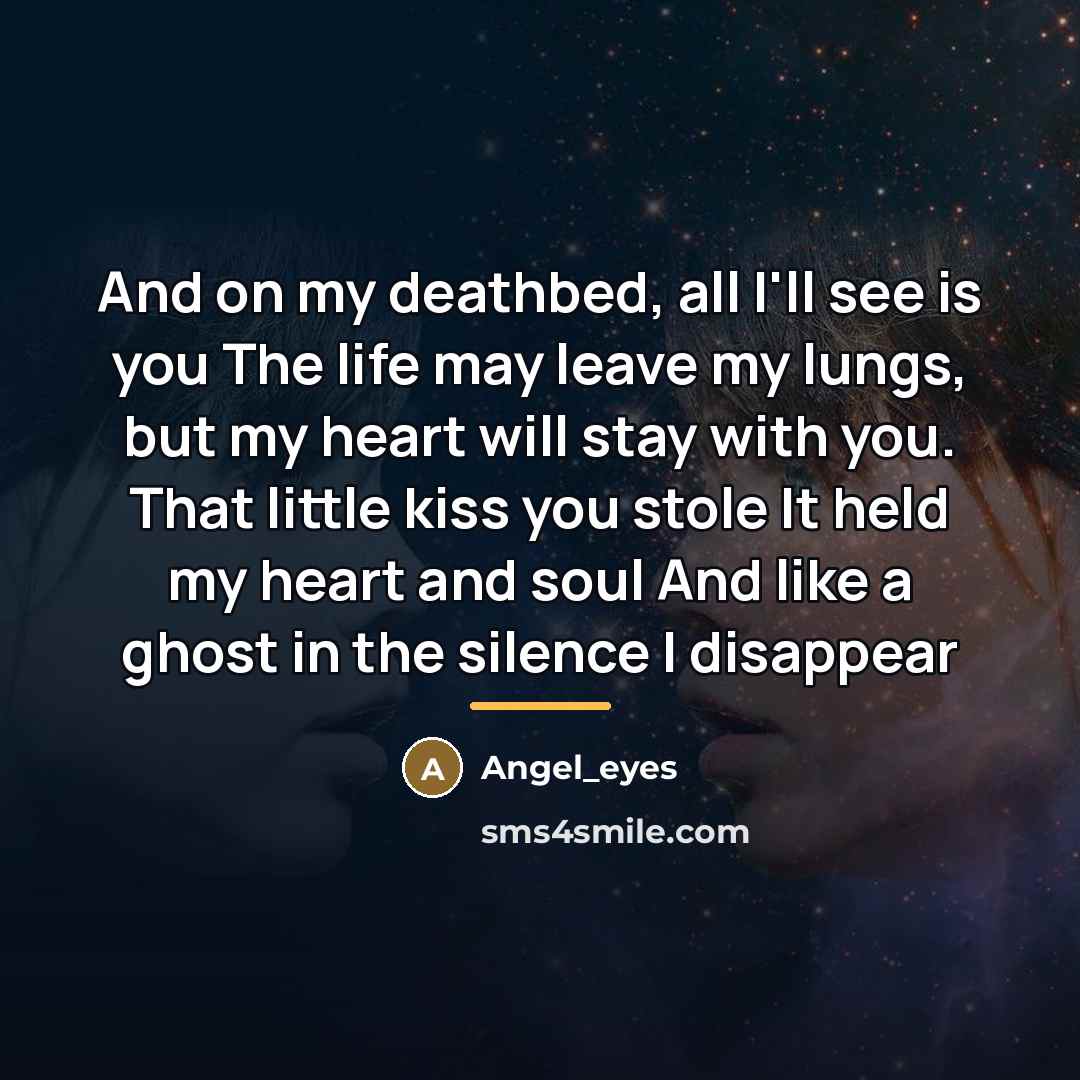 “And on my deathbed, all I'll see is you The…” quote by Angel_eyes
