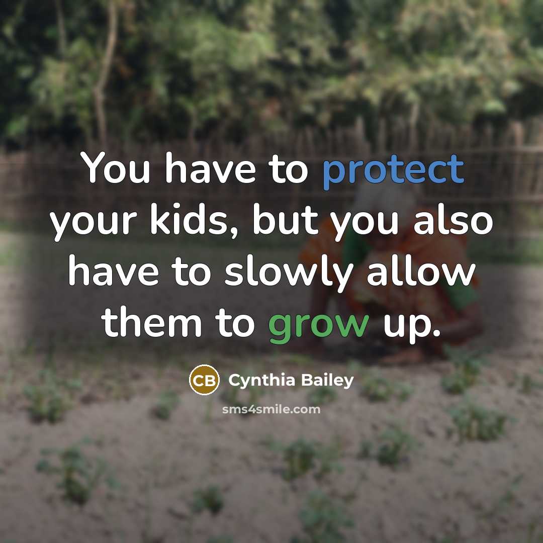 “You have to protect your kids, but you also have…” quote by Cynthia Bailey
