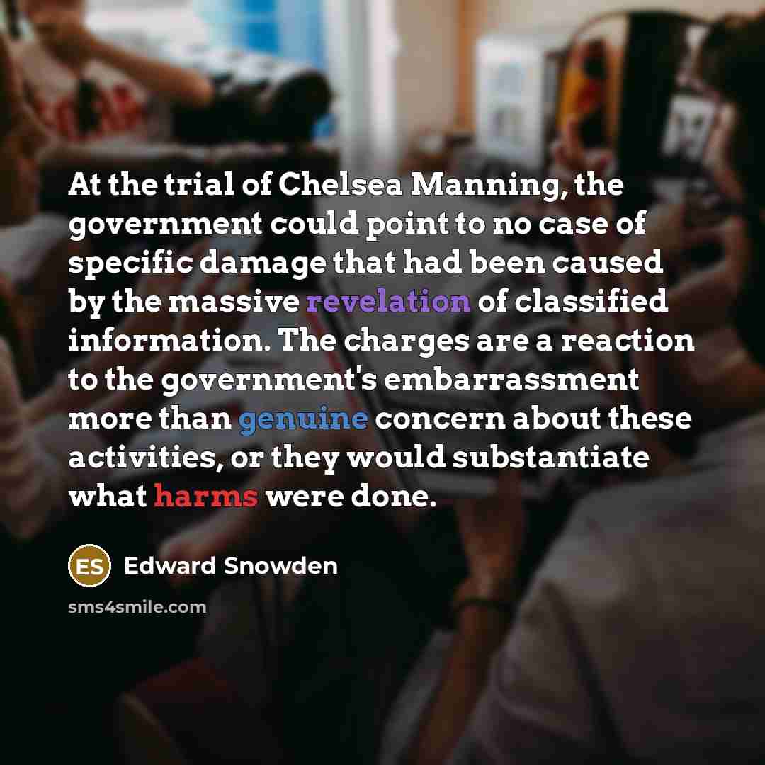 “At the trial of Chelsea Manning, the government could point…” quote by Edward Snowden