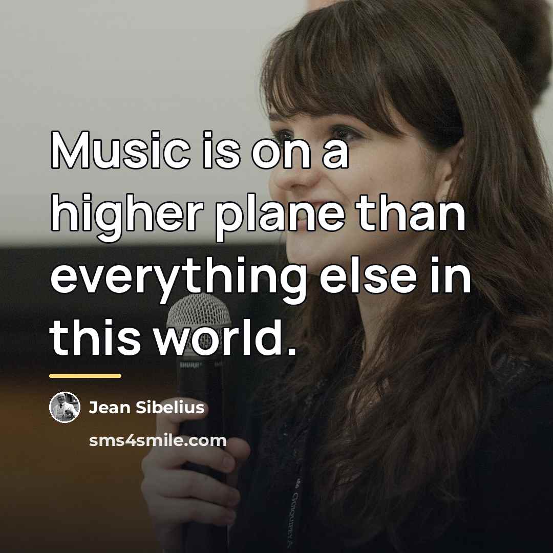 “Music is on a higher plane than everything else in…” quote by Jean Sibelius