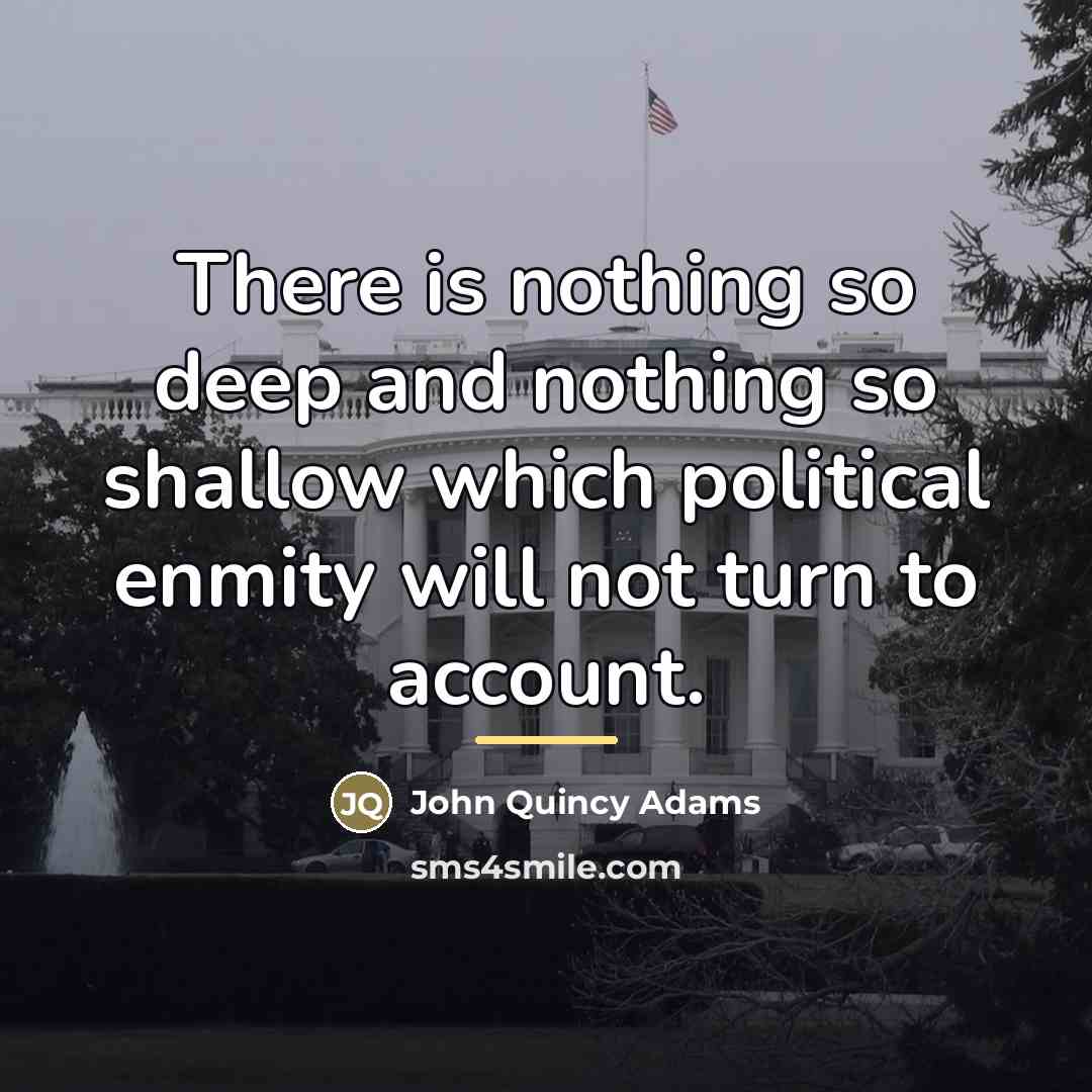 “There is nothing so deep and nothing so shallow which…” quote by John Quincy Adams