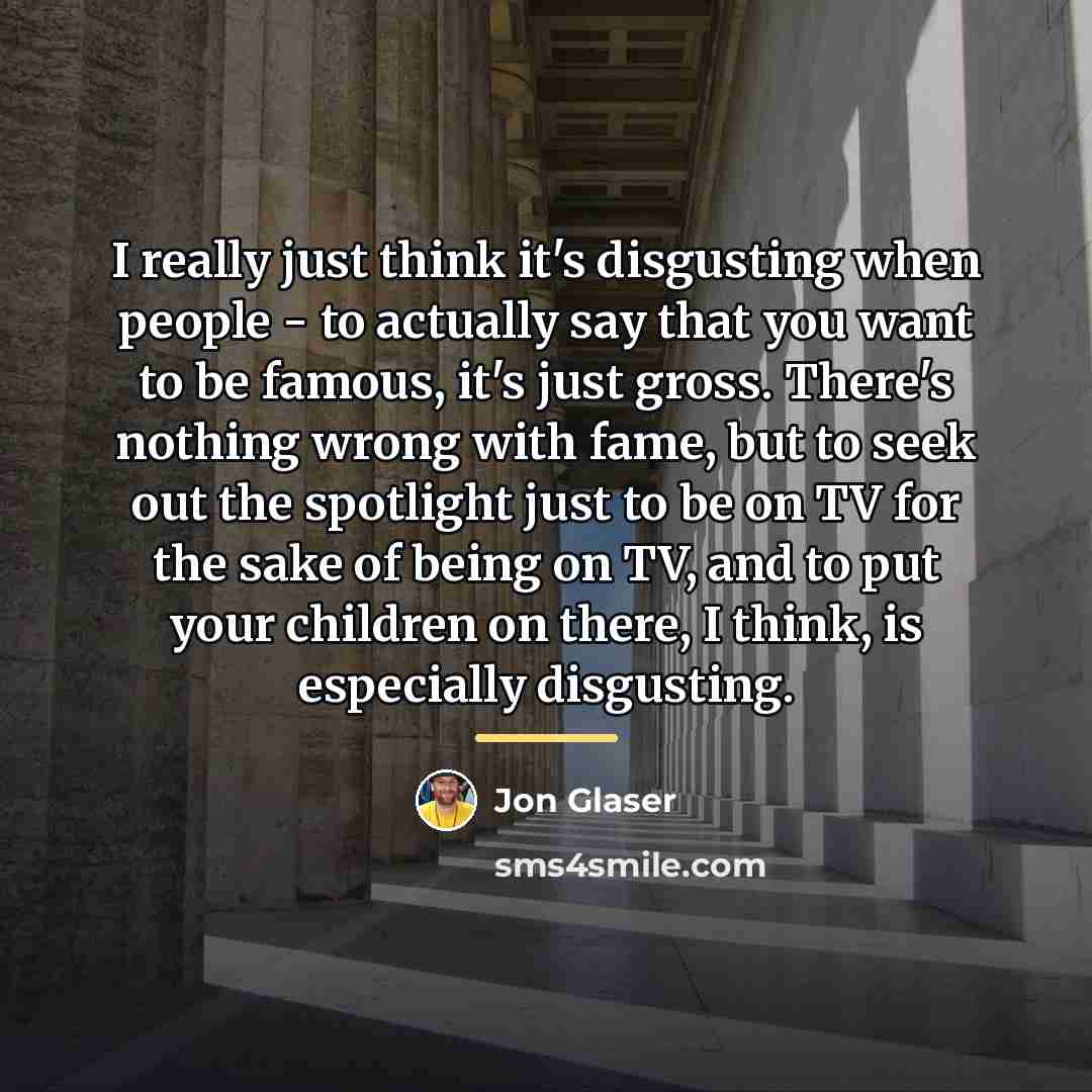 “I really just think it's disgusting when people - to…” quote by Jon Glaser