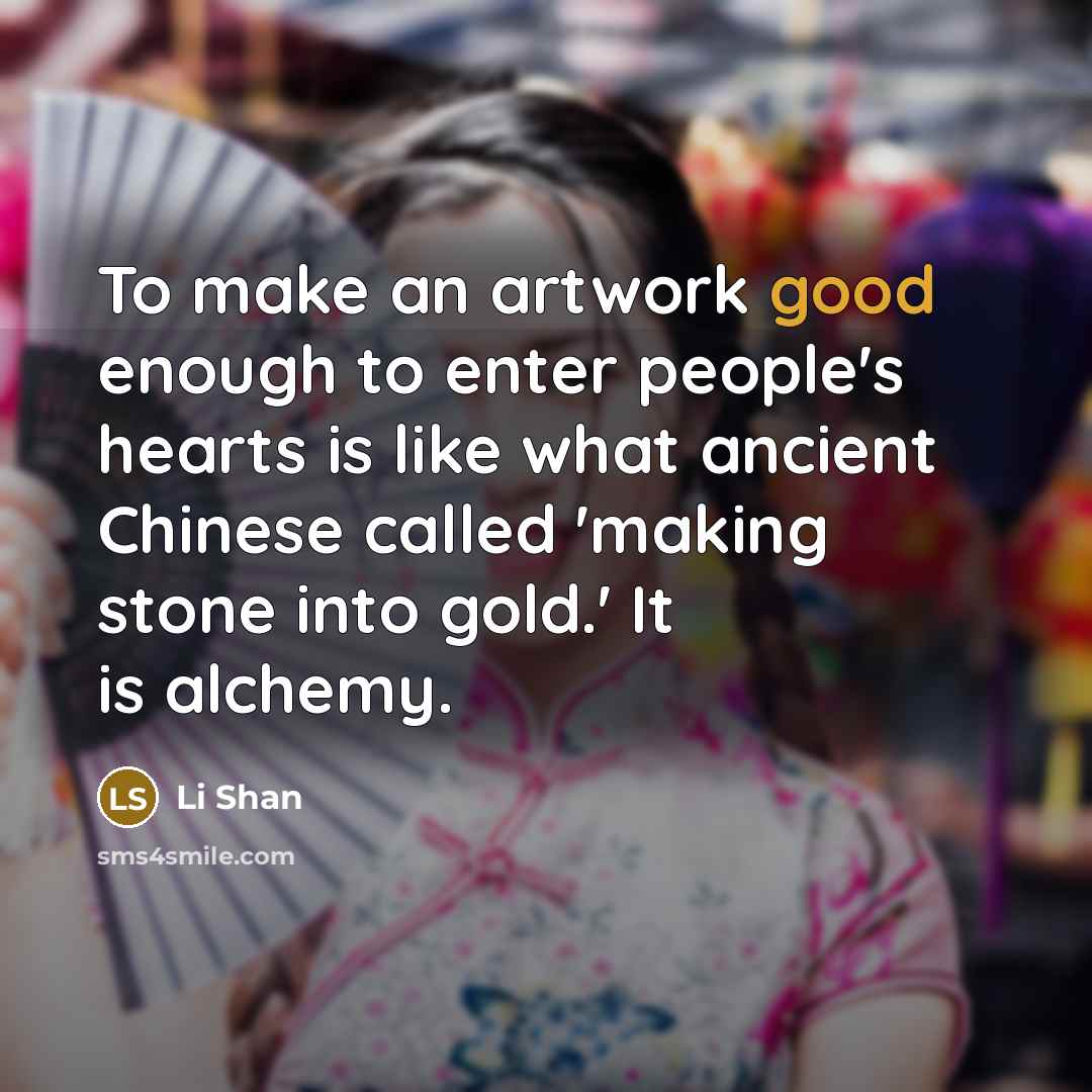 “To make an artwork good enough to enter people's hearts…” quote by Li Shan