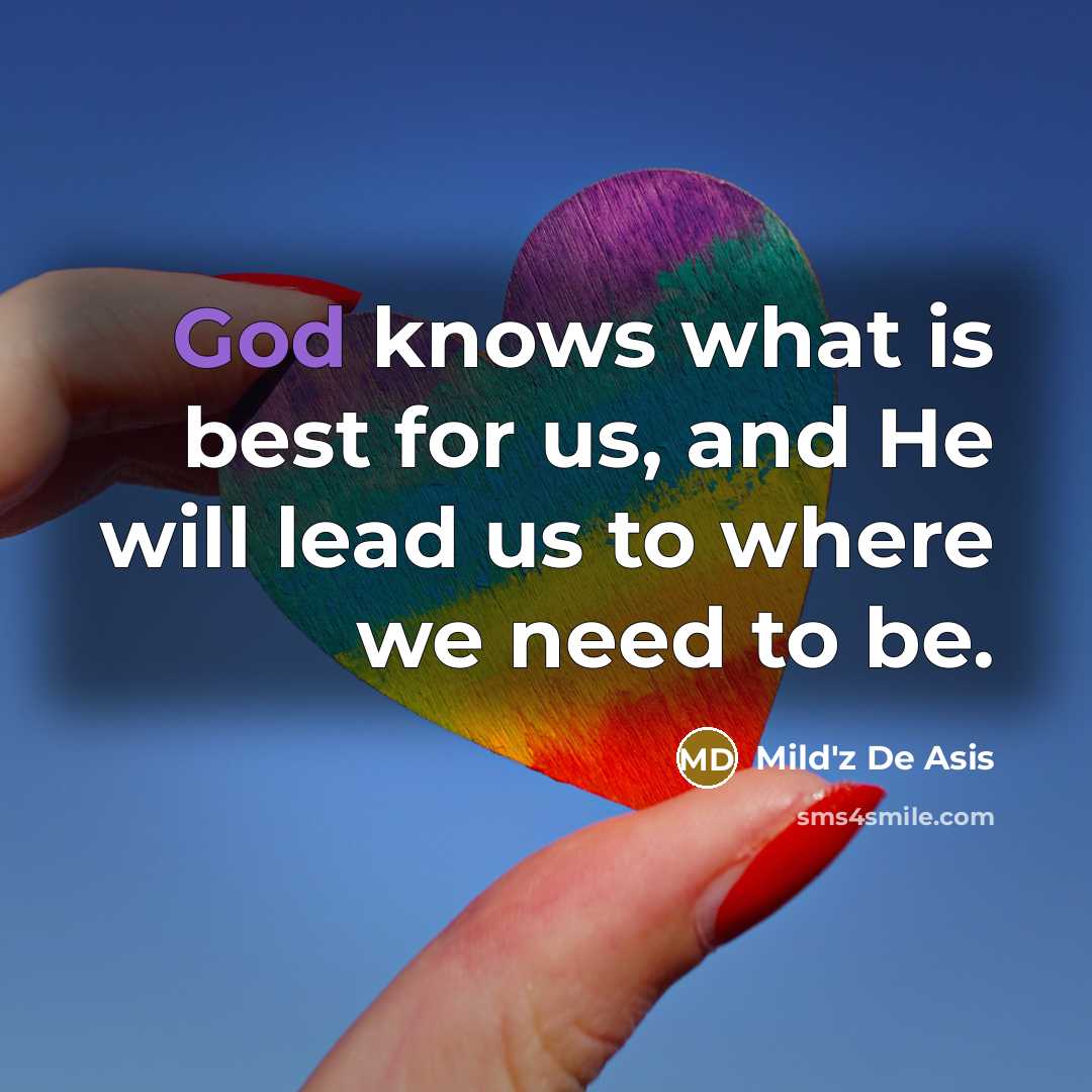 “God knows what is best for us, and He will…” quote by Mild'z De Asis