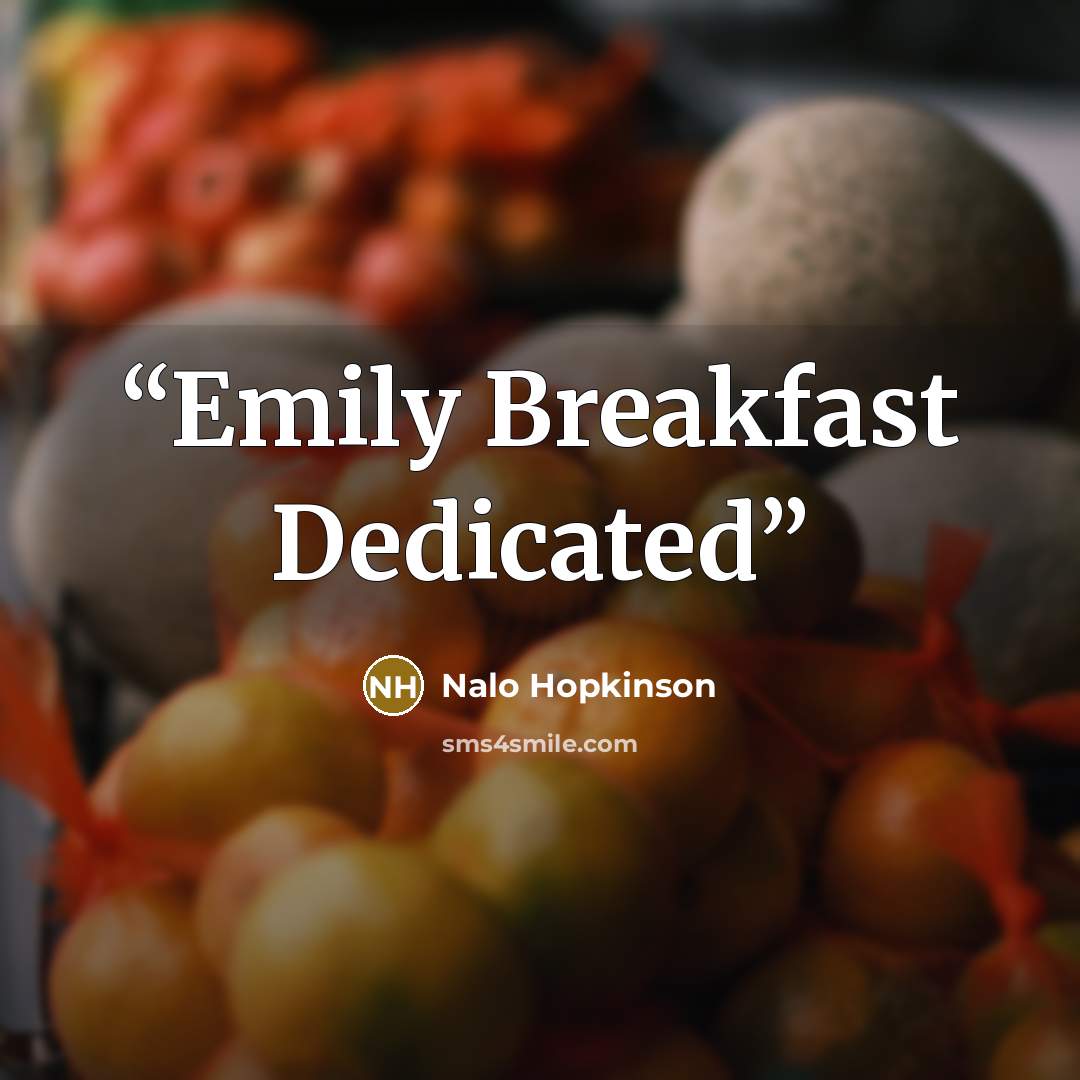 “Emily Breakfast Dedicated” quote by Nalo Hopkinson