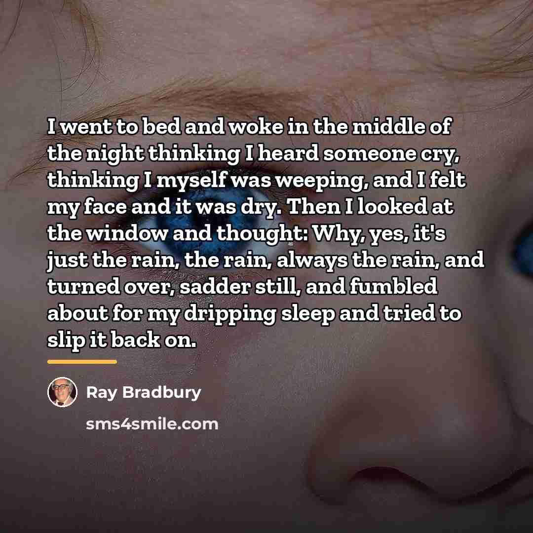 “I went to bed and woke in the middle of…” quote by Ray Bradbury
