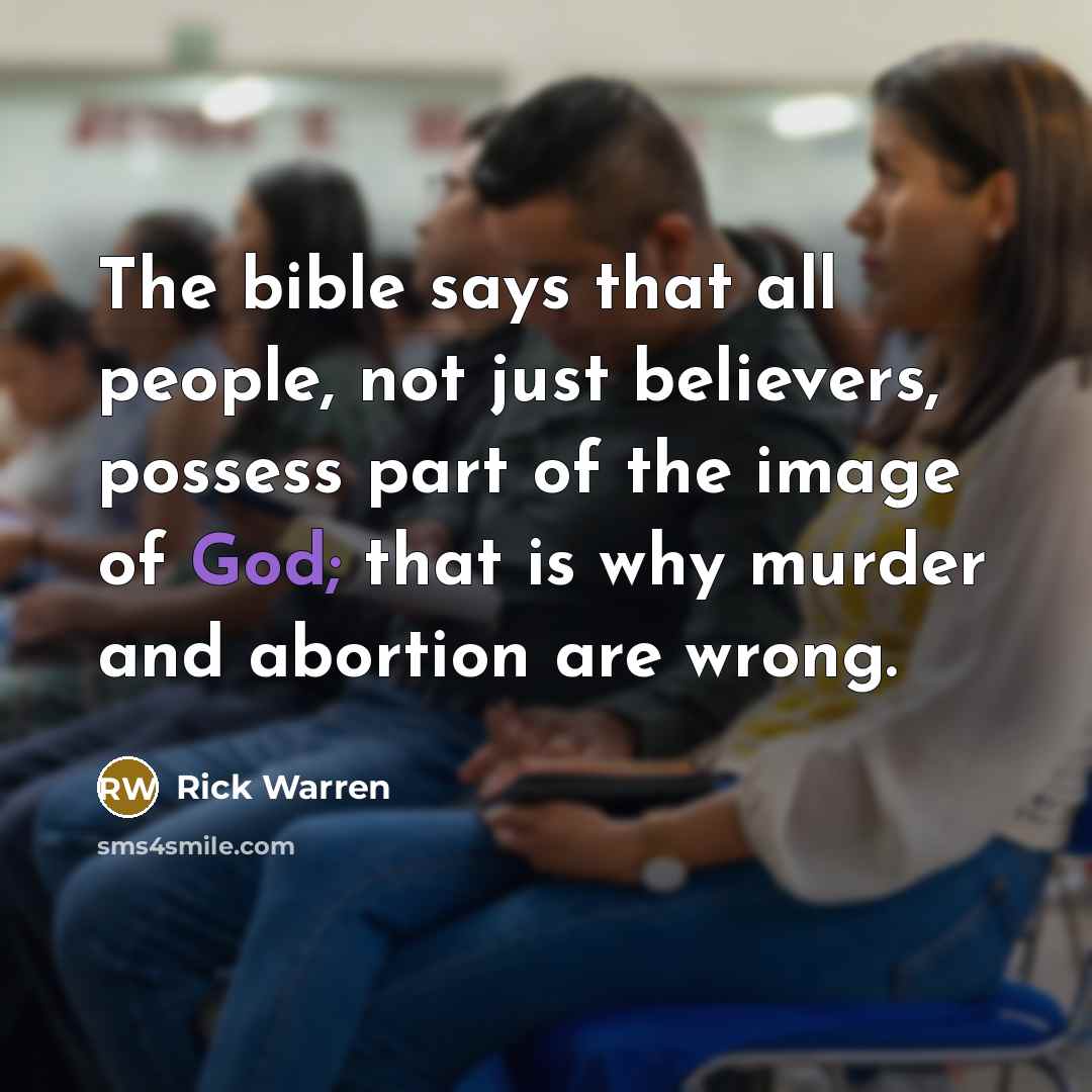 “The bible says that all people, not just believers, possess…” quote by Rick Warren