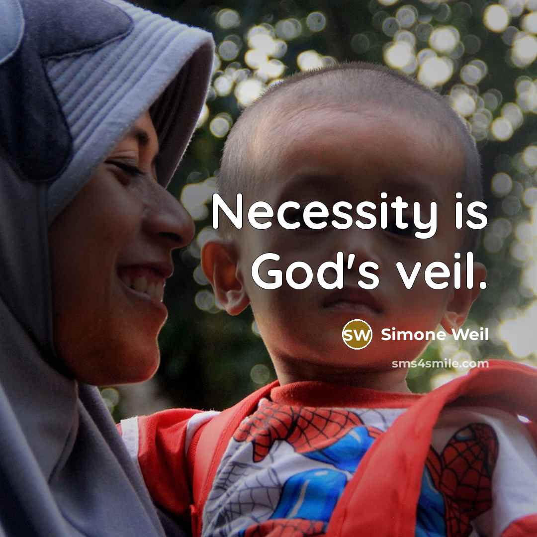 “Necessity is God's veil.…” quote by Simone Weil