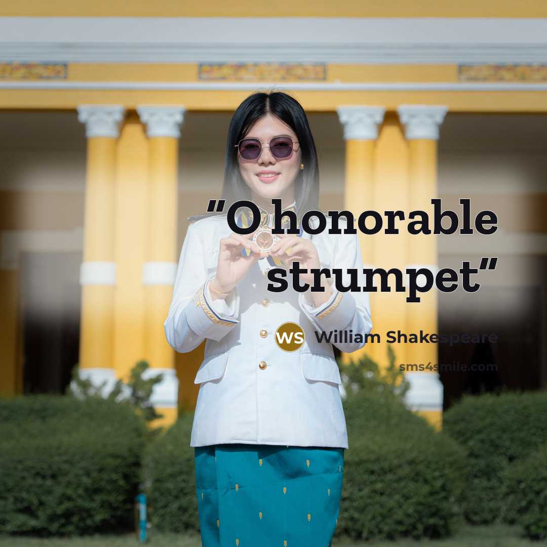 “O honorable strumpet” quote by William Shakespeare