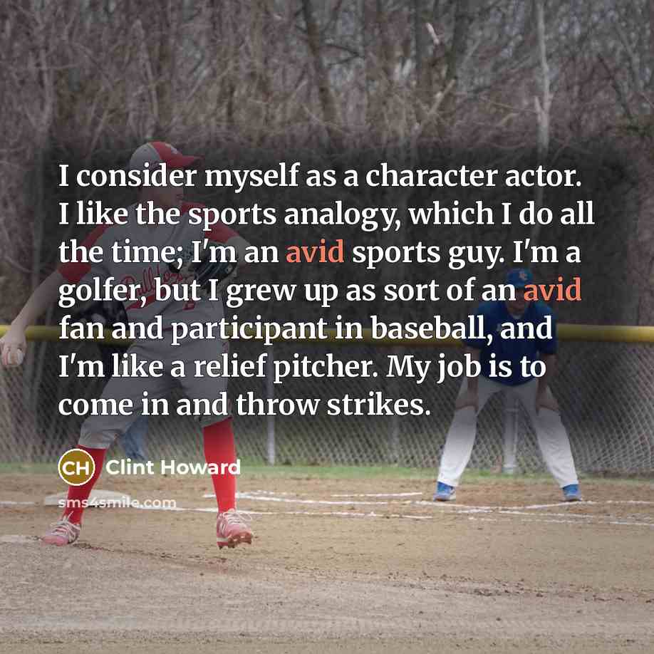 “I consider myself as a character actor. I like the…” quote by Clint Howard