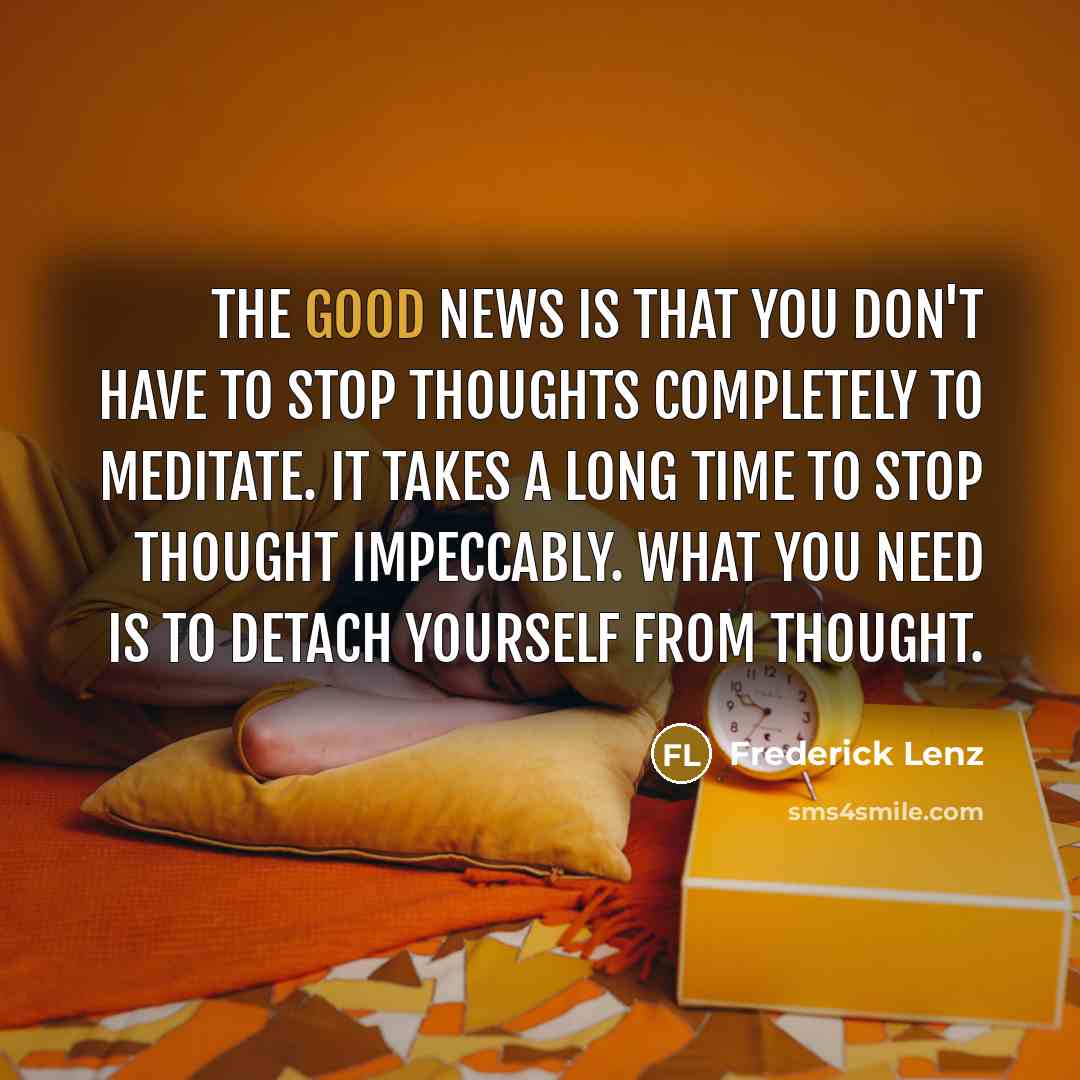 “The good news is that you don't have to stop…” quote by Frederick Lenz