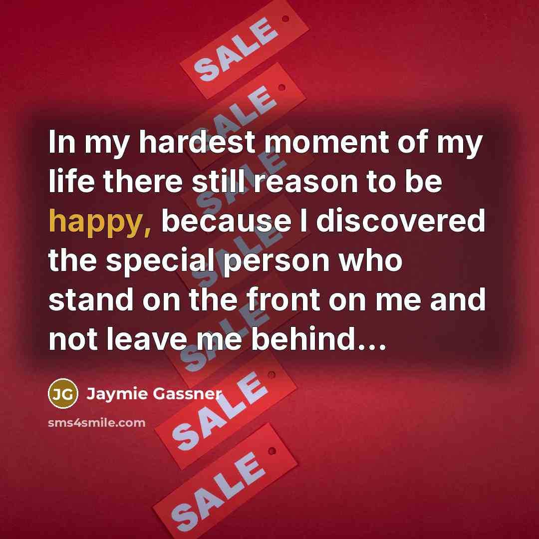 “In my hardest moment of my life there still reason…” quote by Jaymie Gassner