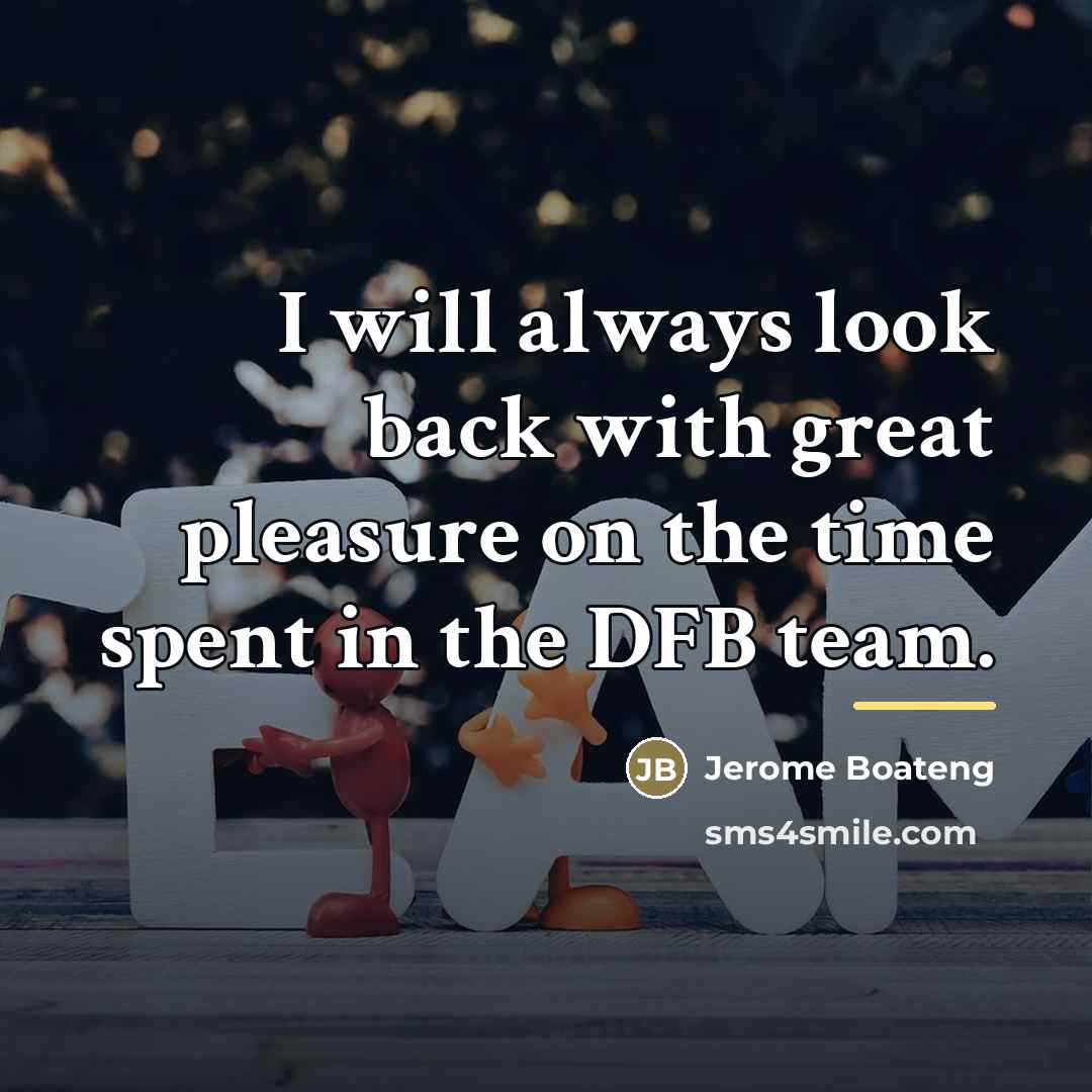 “I will always look back with great pleasure on the…” quote by Jerome Boateng