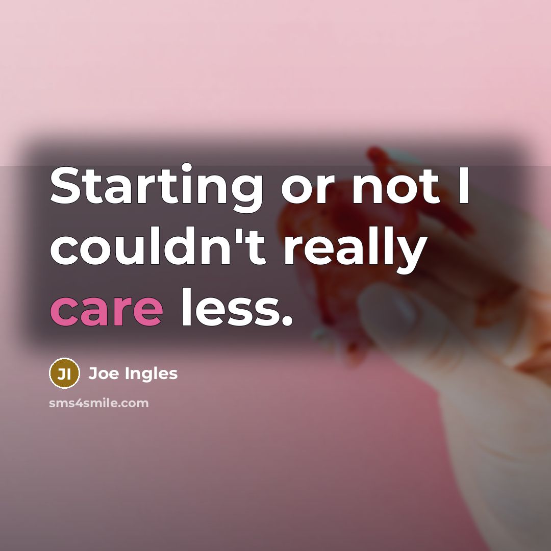 “Starting or not I couldn't really care less.…” quote by Joe Ingles
