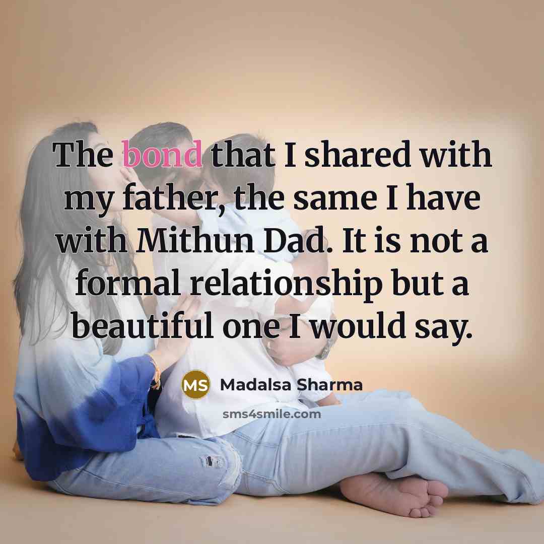 “The bond that I shared with my father, the same…” quote by Madalsa Sharma