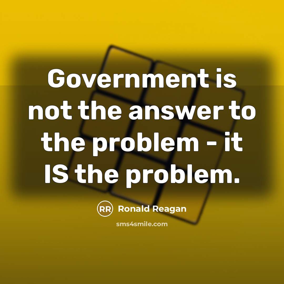“Government is not the answer to the problem - it…” quote by Ronald Reagan