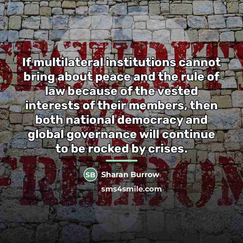 “If multilateral institutions cannot bring about peace and the rule…” quote by Sharan Burrow