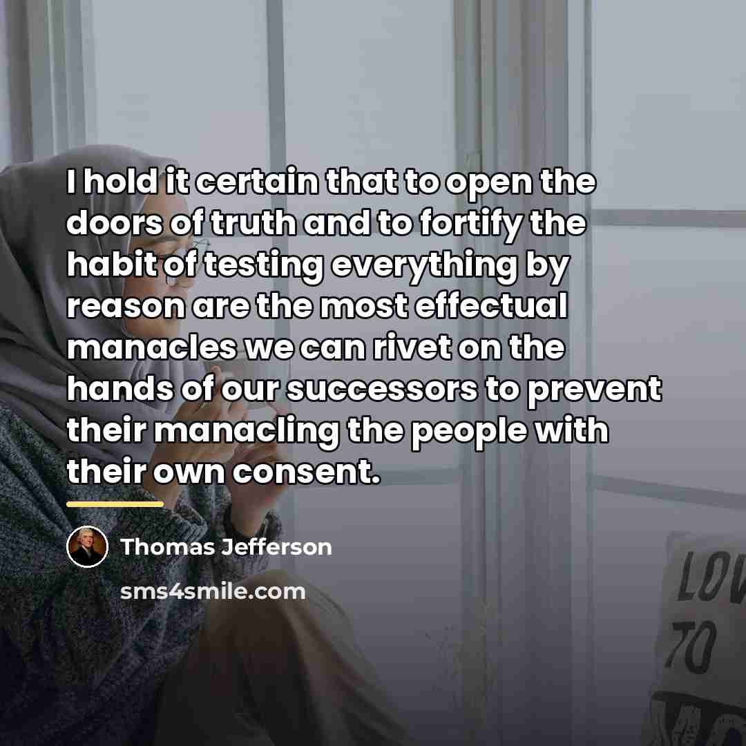 “I hold it certain that to open the doors of…” quote by Thomas Jefferson
