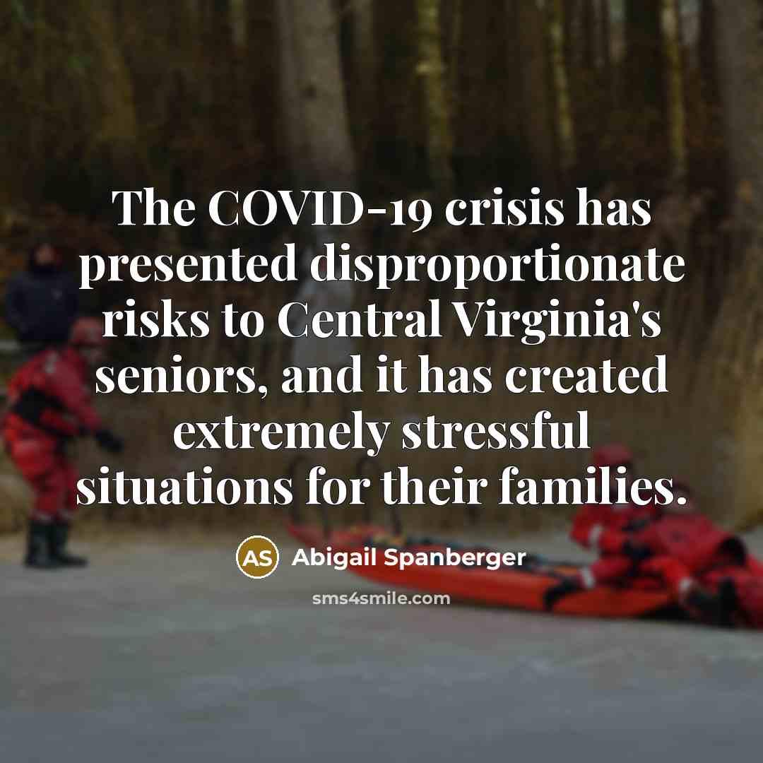“The COVID-19 crisis has presented disproportionate risks to Central Virginia's…” quote by Abigail Spanberger