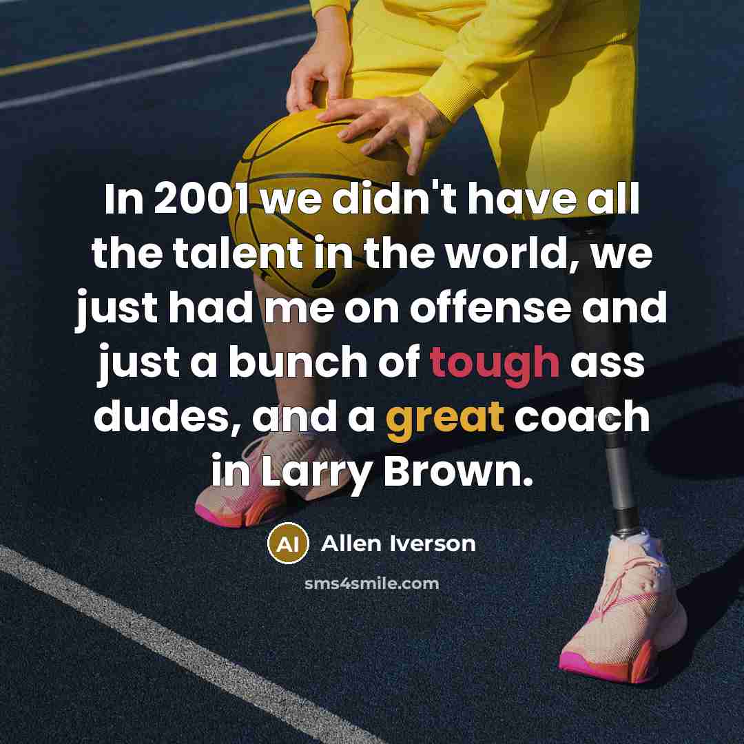“In 2001 we didn't have all the talent in the…” quote by Allen Iverson