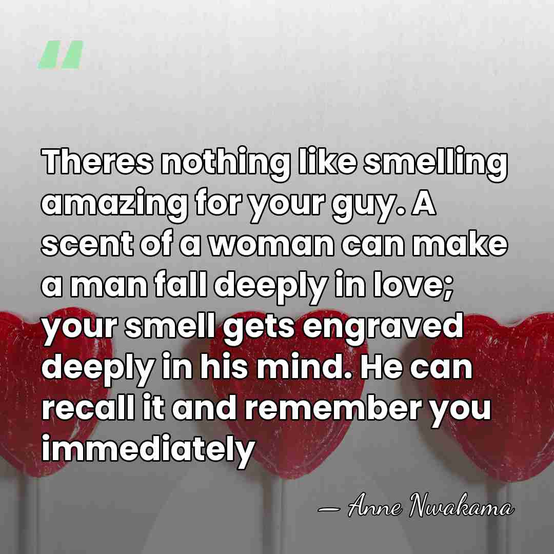 Theres nothing like smelling amazing for your guy. A scent of a&hellip; - Anne Nwakama