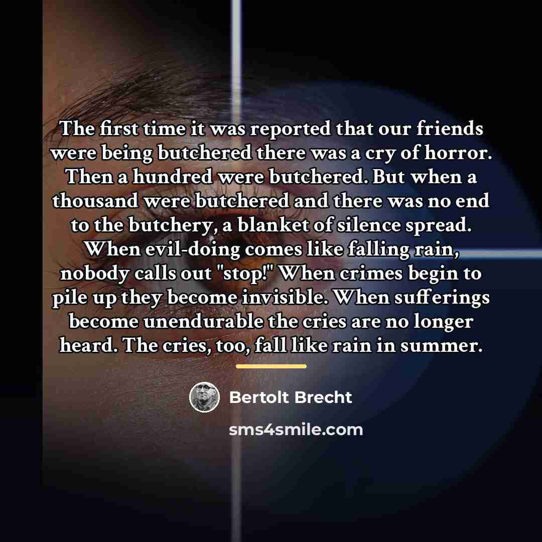 “The first time it was reported that our friends were…” quote by Bertolt Brecht